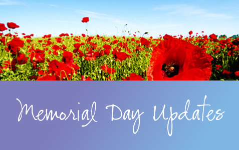 Memorial Day Updates