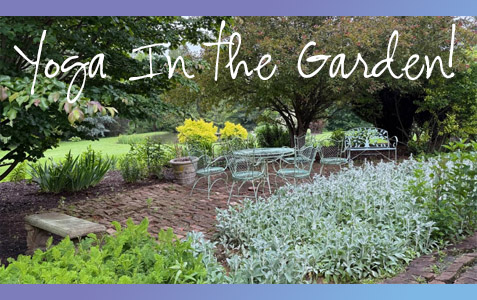 Yoga In The Garden - Register Now!
